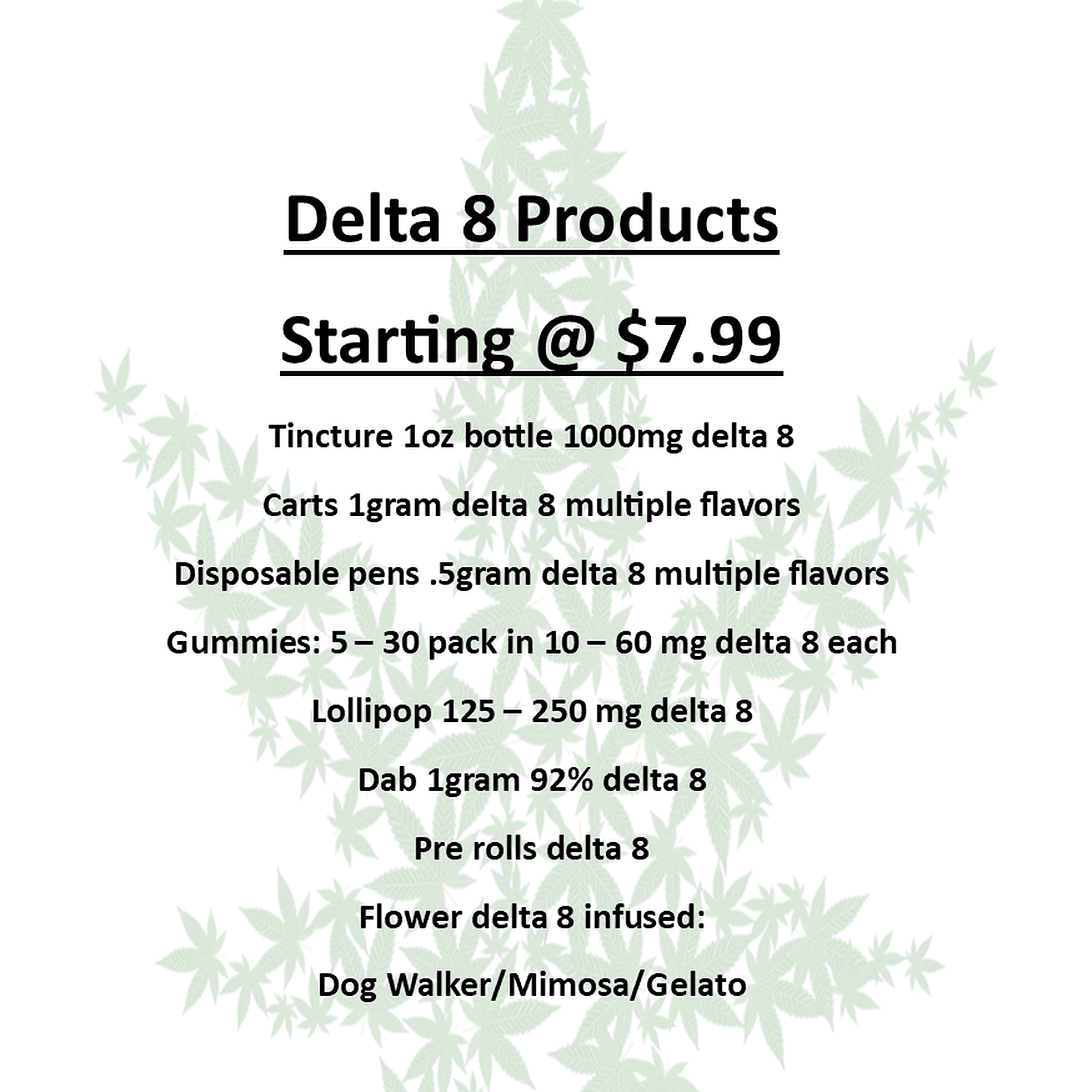 Delta 8 Products available.